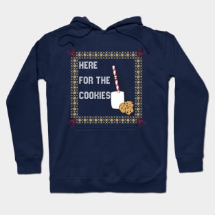 Here For The Cookies - Holiday Ugly Sweater Hoodie